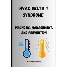 (英文圖書) HVAC Delta T Syndrome: Diagnosis Management and Prevention 平裝版, Independently Published, 英文