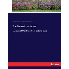 (英文圖書) The Memoirs of James: Marquis of Montrose from 1639 to 1650 平裝版, Hansebooks, 英文