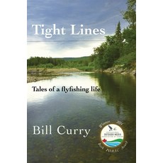(英文圖書) Tight Lines: Tales of a flyfishing life 平裝版, Moose House Publications, 英文