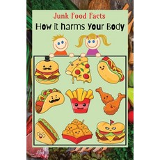 (英文圖書) Junk Food Troubles: How it harms your body!: A Fun Guide to Staying Healthy Be... 平裝版, Independently Published, 英文