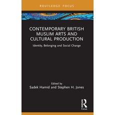 (英文圖書) Contemporary British Muslim Arts and Cultural Production: Identity Belonging a... 平裝版, Routledge, 英文
