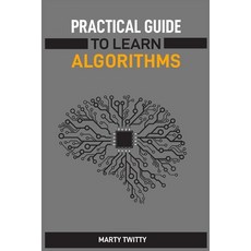 (英文圖書) Practical Guide to Learn Algorithms: Master Algorithmic Problem-Solving Techniq... 平裝版, Marty Twitty, 英文