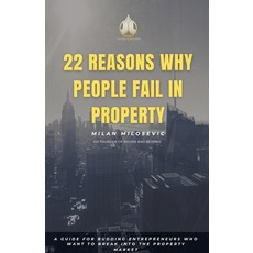 (英文圖書) 22 Reasons Why People Fail in Property 平裝版, Milan Milosevic, 英文