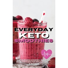 (英文圖書) Everyday Keto Smoothies: Fat Burning & Energy Boosting Smoothies For Breakfast And Snacks 精裝版, Barusa, 英文