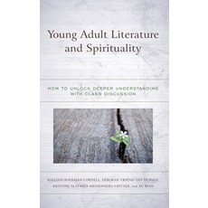 (英文圖書) Young Adult Literature and Spirituality: How to Unlock Deeper Understanding with Class Discus... 精裝版, Rowman & Littlefield Publis..., 英文