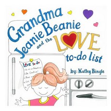 (英文圖書)Grandma Jeanie Beanie and the Love to-do list 平裝版, Grandma Jeanie Beanie and t..., 英文
