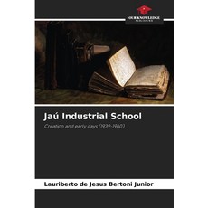 (英文圖書) Jaú Industrial School 平裝版, Our Knowledge Publishing, 英文