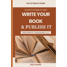 (英文圖書) Stop Putting it Off! Write Your Book & Publish It: The Ultimate Guide 平裝版, Independently Published, 英文