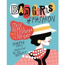 (英文圖書)Bad Girls of Fashion: Style Rebels from Cleopatra to Lady Gaga 平裝版, Annick Press, 英文