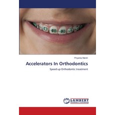 (英文圖書) Accelerators In Orthodontics 平裝版, LAP Lambert Academic Publis..., 英文