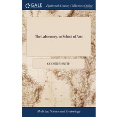 (英文圖書) The Laboratory or School of Arts: In Which are Faithfully Exhibited and Fully Explain'd A V... 精裝版, Gale Ecco, Print Editions, 英文