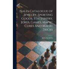 (英文圖書) [Sales Catalogue of Jewelry Sporting Goods Stationery Jokes Games Magic Cures and Magic ... 精裝版, Legare Street Press, 英文