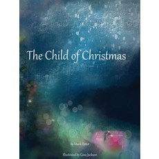 (英文圖書) The Child of Christmas 精裝版, Mark Potter, 英文