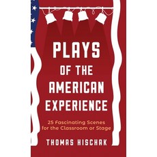 Plays of the American Experience: 25 Fascinating Scenes for the Classroom or Stage 精裝版, Meriwether Pub Ltd, 英文