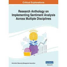 (英文圖書) Research Anthology on Implementing Sentiment Analysis Across Multiple Disciplines VOL 3 精裝版, IGI Global, 英文