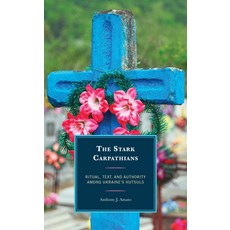 (英文圖書) The Stark Carpathians: Ritual Text and Authority Among Ukraine's Hutsuls 精裝版, Lexington Books, 英文