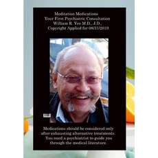 (英文圖書) Meditation Medications Your First Psychiatric Consultation William R. Yee M.D. J.D. Copyrig... 平裝版, Lulu.com, 英文