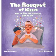 (英文圖書)The Bouquet of Kisses: How to Give The Greatest Gift of All 精裝版, Pgb Digital Inc., 英文