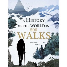 A History of the World in 500 Walks, Thunder Bay Pr