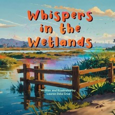 (英文圖書)Whispers in the Wetlands: A Story of Conservation and Connection with Nature 平裝版, Salita Digital Publishing, LLC, 英文