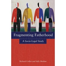 (英文圖書) Fragmenting Fatherhood: A Socio-Legal Study 平裝版, Hart Publishing, 英文