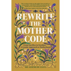 (英文圖書) Rewrite the Mother Code: From Sacrifice to Stardust - A Cosmic Approach to Moth... 精裝版, Rise Books, 英文