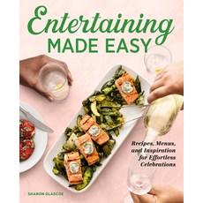 Entertaining Made Easy: Recipes Menus and Inspiration for Effortless Celebrations 平裝版, Rockridge Press, 英文