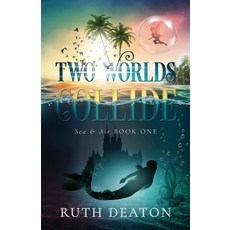 (英文圖書)Two Worlds Collide: Sea & Air Book 1 平裝版, Independently Published, 英文