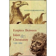 Empires Between Islam and Christianity 1500-1800 平裝版, State University of New Yor..., 英文