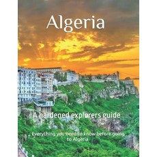 (英文圖書) Algeria a hardened explores guide 平裝版, Independently Published, 英文