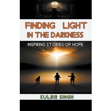 (英文圖書) Finding Light in the Darkness 平裝版, Kulbir Singh, 英文