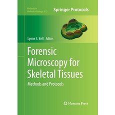 (英文圖書) Forensic Microscopy for Skeletal Tissues: Methods and Protocols 平裝版, Humana, 英文