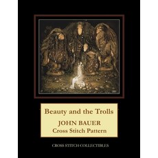 Beauty and the Trolls: John Bauer Cross Stitch Pattern 平裝版, Independently Published, 英文