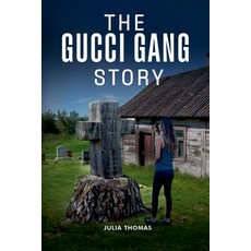 (英文圖書) The Gucci Gang Story 平裝版, Julia Thomas, 英文