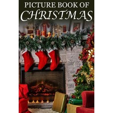 Picture Book of Christmas: For Seniors with Dementia (Large Text) [Best Gifts for People with Dementia] 平裝版, Independently Published, 英文