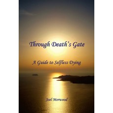 (英文圖書) Through Death's Gate: A Guide to Selfless Dying 平裝版, Center for Sacred Sciences, 英文
