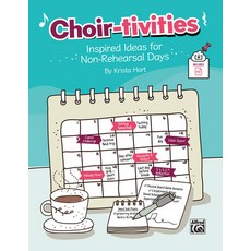 (英文圖書) Choir-Tivities: Inspired Ideas for Non-Rehearsal Days 平裝版, Alfred Music, 英文