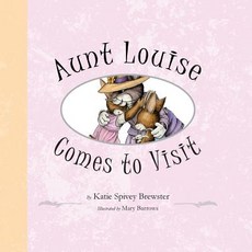 (英文圖書)Aunt Louise Comes to Visit 平裝版, J2b Publishing LLC, 英文