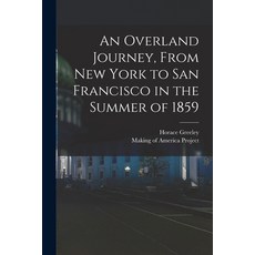 (英文圖書) An Overland Journey From New York to San Francisco in the Summer of 1859 平裝版, Legare Street Press, 英文