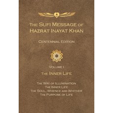 The Sufi Message of Hazrat Inayat Khan Centennial Edition: Volume 1 The Inner Life 平裝版, Omega Publications, 英文