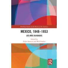 (英文圖書) Mexico 1848-1853： Los Años Olvidados 平裝版, Routledge, 英文