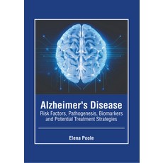 (英文圖書) Alzheimer's Disease: Risk Factors Pathogenesis Biomarkers and Potential Treatment Strategies 精裝版, Hayle Medical, 英文