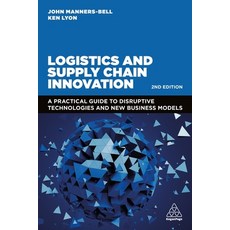 (英文圖書) Logistics and Supply Chain Innovation: A Practical Guide to Disruptive Technologies and New B... 平裝版, Kogan Page, 英文