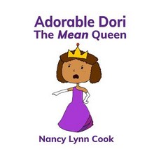 (英文圖書)Adorable Dori: The Mean Queen 平裝版, Independently Published, 英文