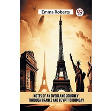 (英文圖書) Notes Of An Overland Journey Through France And Egypt To Bombay 平裝版, Double 9 Books, 英文