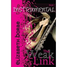 (英文圖書) The Weak Link: Instrumental Book 1 平裝版, Elizabeth Borae Cej, 英文