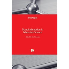 (英文圖書) Nanoindentation in Materials Science 精裝版, Intechopen, 英文