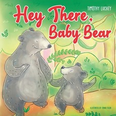 (英文圖書)Hey There Baby Bear 平裝版, Independently Published, 英文