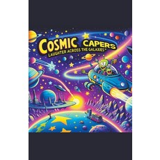 (英文圖書) Cosmic Capers: Laughter Across the Galaxies 平裝版, Kevin James Joseph McNamara, 英文