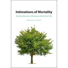 (英文圖書) Intimations of Mortality: Medical Decision-Making at the End of Life 精裝版, Cambridge University Press, 英文